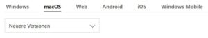 Abbildung der Register : Windows - MacOS - Web - Android - iOS- Windows Mobile